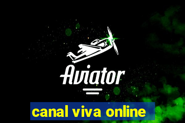 canal viva online